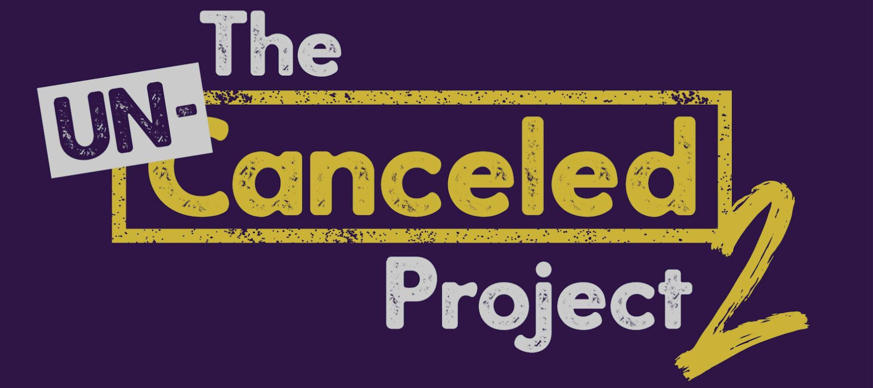 The Un-Canceled Project 2
– Run The Edge®